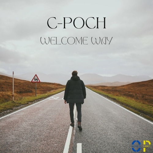 C-poch - Welcome Way [OXP238]